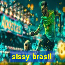 sissy brasil